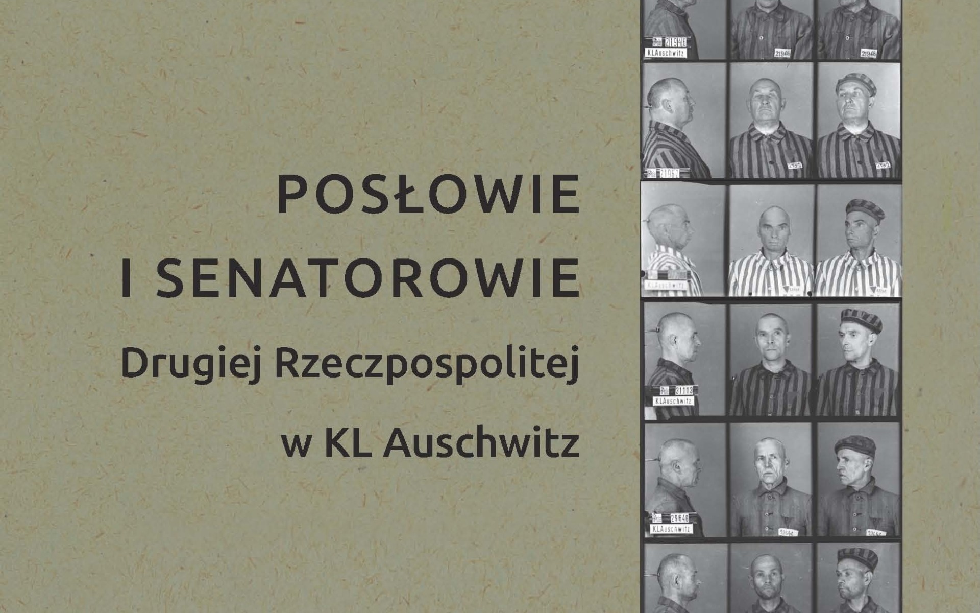 Nowa publikacja poświęcona losom polskich parlamentarzystów więzionych w KL Auschwitz