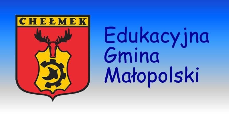 Gmina Chełmek - V miejsce w Edukacyjnej Gminie Małopolski