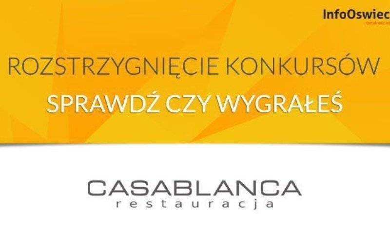 Rozstrzygnięcie konkursu "Wygraj kolację w Casablance"