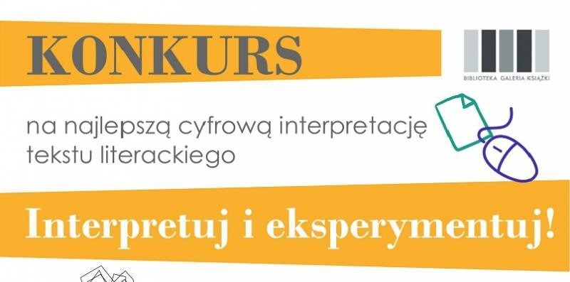 INTERPRETUJ, EKSPERYMENTUJ I ZDOBYWAJ NAGRODY