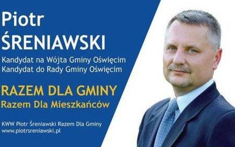 GMINA OŚWIĘCIM. Piotr Śreniawski - razem dla gminy, razem dla mieszkańców