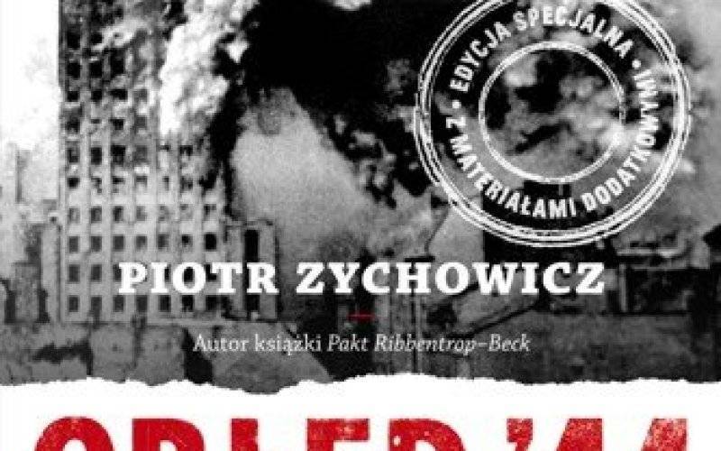 DYSKUSJA. Niebezpieczny „Obłęd 44” Piotra Zychowicza
