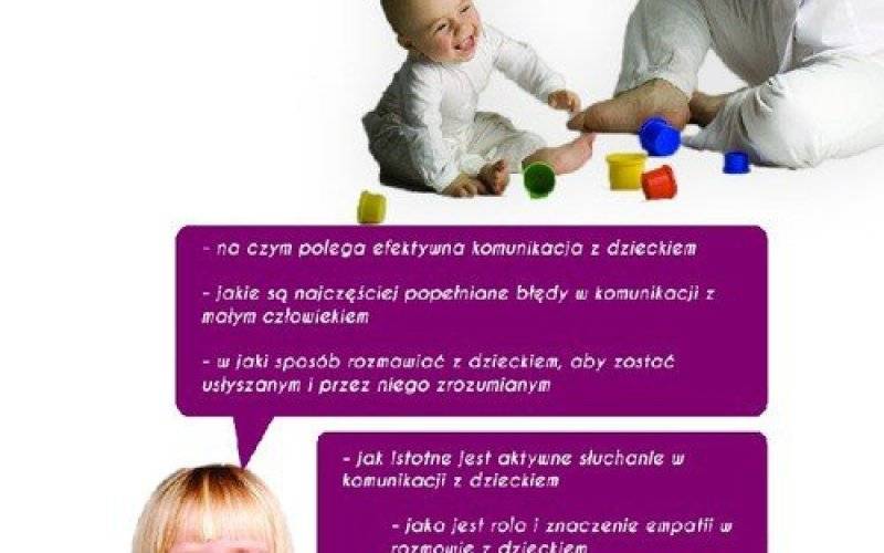 WARSZTATY. Jak efektywnie komunikować się z dzieckiem