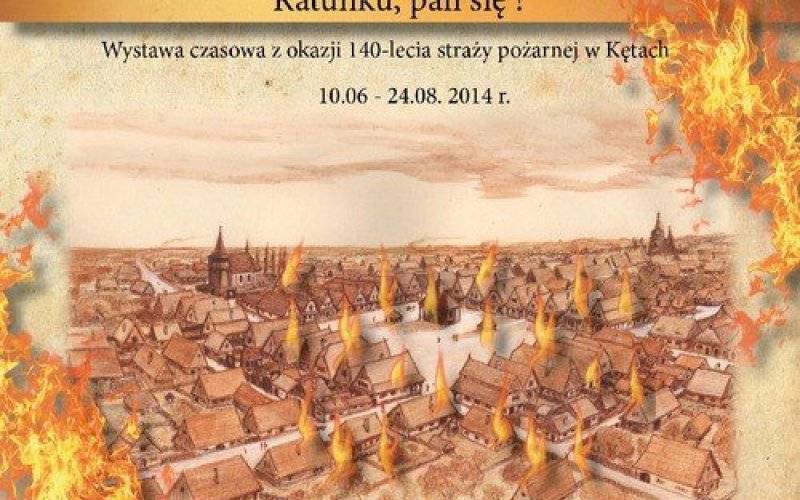 KĘTY. Ratunku, pali się! Nowa wystawa w 140. rocznicę powołania Ochotniczej Straży Ogniowej