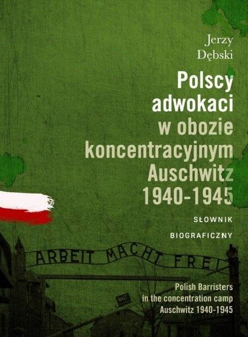 OŚWIĘCIM. Pamięci polskich adwokatów, więźniów KL Auschwitz