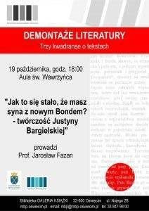 OŚWIĘCIM. Trzy kwadranse o tekstach... Justyny Bargielskiej