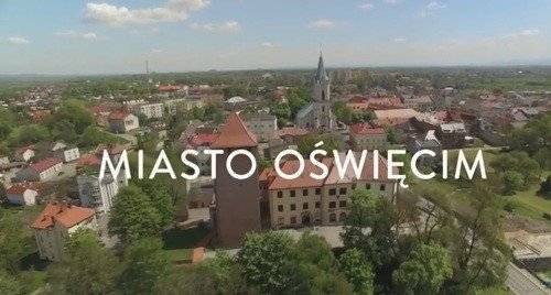 OŚWIĘCIM. Filmowy zawrót głowy, czyli w dwie minuty dookoła miasta