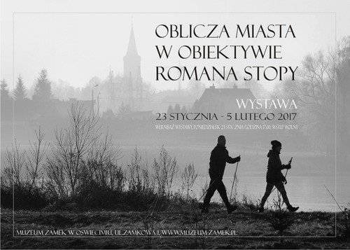 OŚWIĘCIM. Zdjęcia robi z głową. Wystawa Romana Stopy