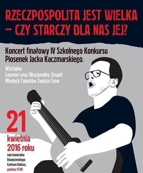 OŚWIĘCIM. Dobrze śpiewasz? Koniecznie zgłoś się na konkurs piosenek Jacka Kaczmarskiego
