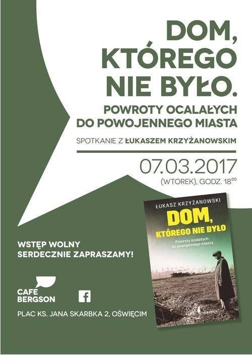 OŚWIĘCIM. Łukasz Krzyżanowski w Cafe Bergson. Opowieść o murach międzyludzkich