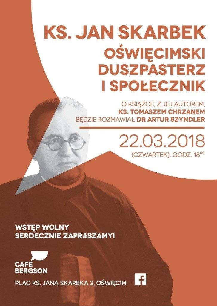 OŚWIĘCIM. Premiera książki o ks. Janie Skarbku w Cafe Bergson