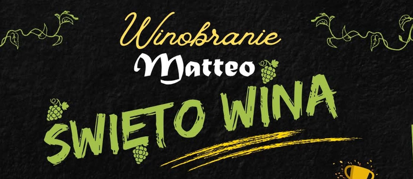 Święto Wina z Matteo – ZAPROSZENIE