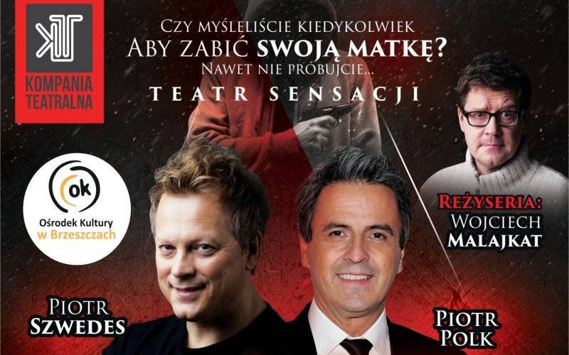 "Pół na pół" - spektakl z udziałem Piotra Polka i Piotra Szwedesa w OK - InfoBrzeszcze.pl