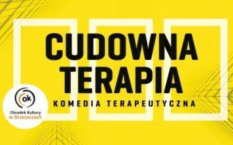 Cudowna Terapia - spektakl z gwiazdorską obsadą - InfoBrzeszcze.pl