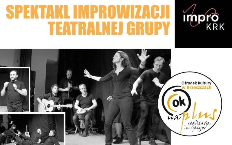 Spektakl krakowskiej grupy ImproKRK - InfoBrzeszcze.pl