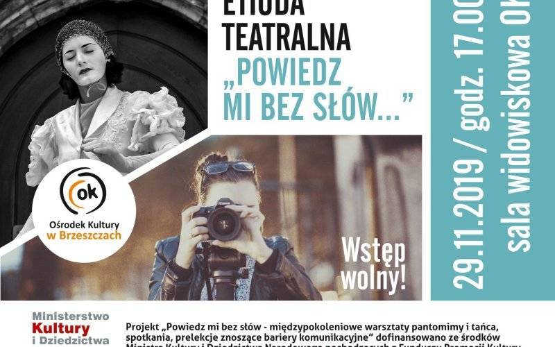 Etiuda teatralna - "Powiedz mi bez słów..." - InfoBrzeszcze.pl