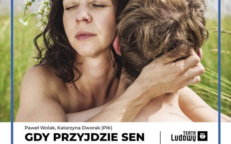 Ośrodek Kultury zaprasza na spektakl "Gdy przyjdzie sen" - InfoBrzeszcze.pl