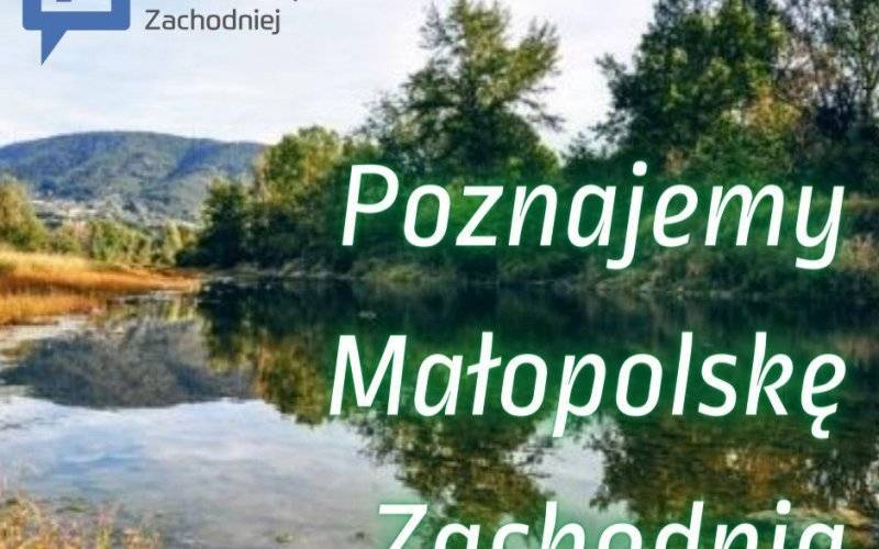 Poznajemy Małopolskę Zachodnią – Powiat Oświęcimski - InfoBrzeszcze.pl