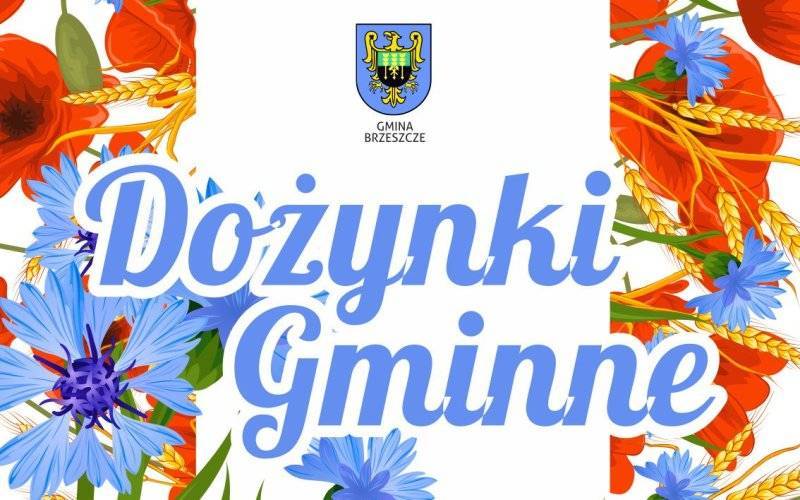 Burmistrz Brzeszcz oraz KGW Brzeszcze-Bór zapraszają na DOŻYNKI GMINNE połączone z Jubileuszem 60-lecia KGW Brzeszcze-Bór oraz 40-lecia zespołu Borowianki - InfoBrzeszcze.pl