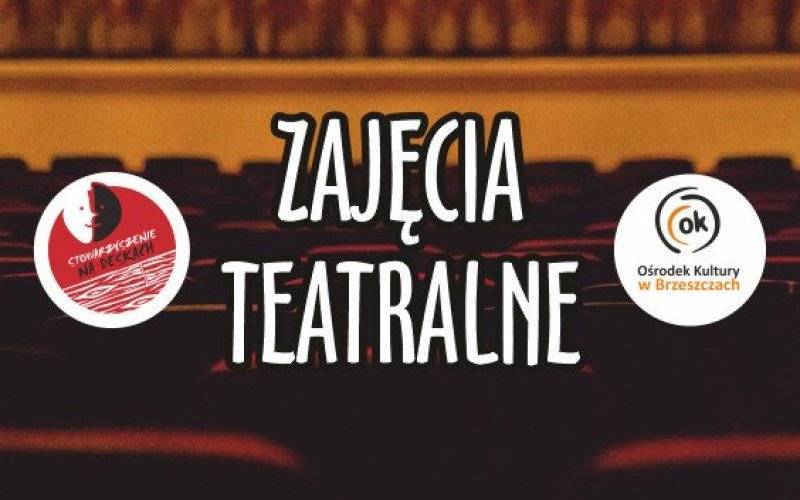 ZAJĘCIA TEATRALNE dla dzieci, młodzieży i dorosłych. - InfoBrzeszcze.pl