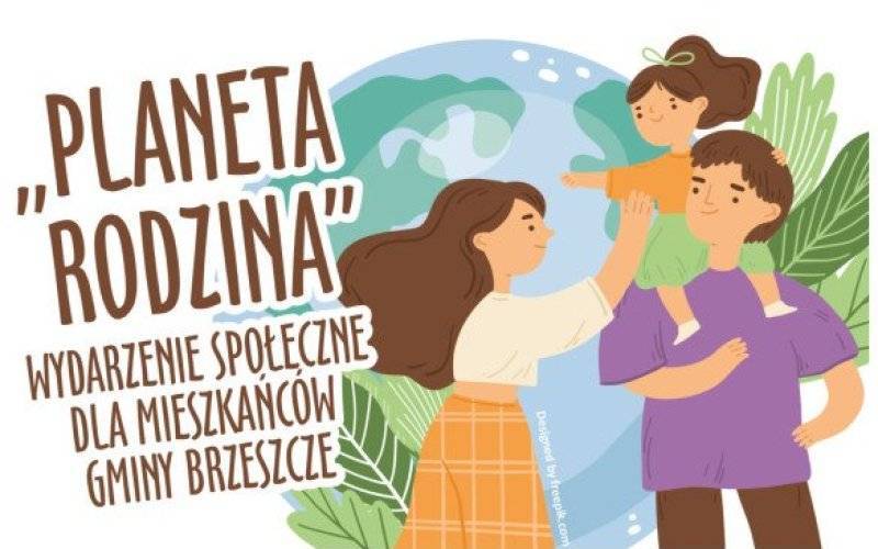 „PLANETA RODZINA” wydarzenie społeczne dla mieszkańców gminy Brzeszcze - InfoBrzeszcze.pl