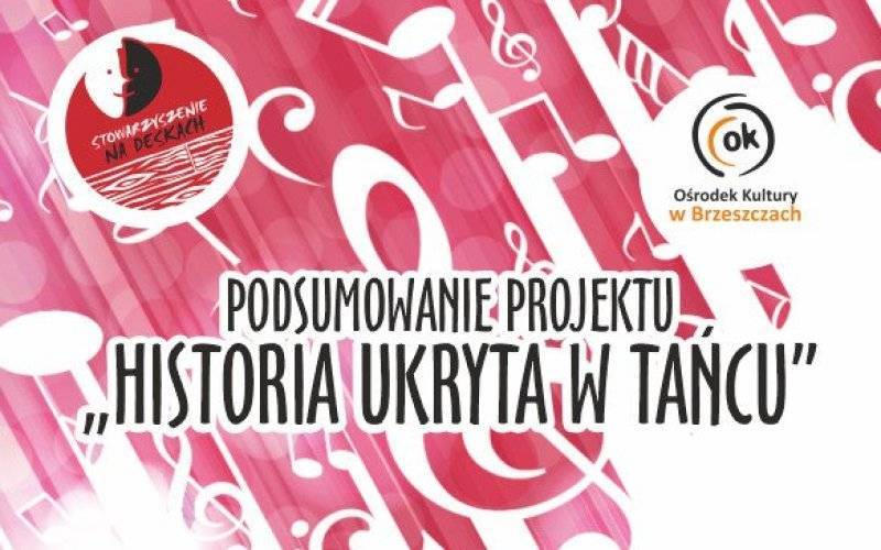 PODSUMOWANIE PROJEKTU „HISTORIA UKRYTA W TAŃCU” - InfoBrzeszcze.pl