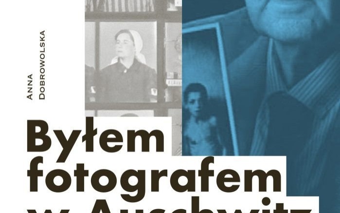 Historia fotografa z Auschwitz - InfoBrzeszcze.pl