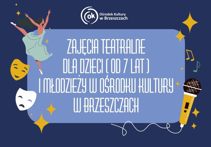 ZAJĘCIA TEATRALNE DLA DZIECI I MŁODZIEŻY  W OŚRODKU KULTURY W BRZESZCZACH - InfoBrzeszcze.pl