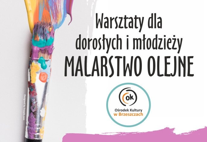 MALARSTWO OLEJNE - warsztaty dla dorosłych i młodzieży. - InfoBrzeszcze.pl