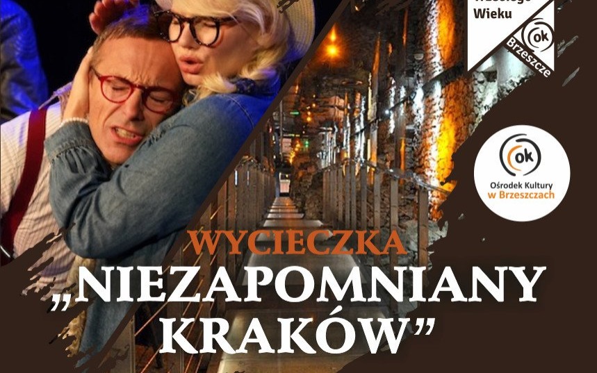 „NIEZAPOMNIANY KRAKÓW” - InfoBrzeszcze.pl