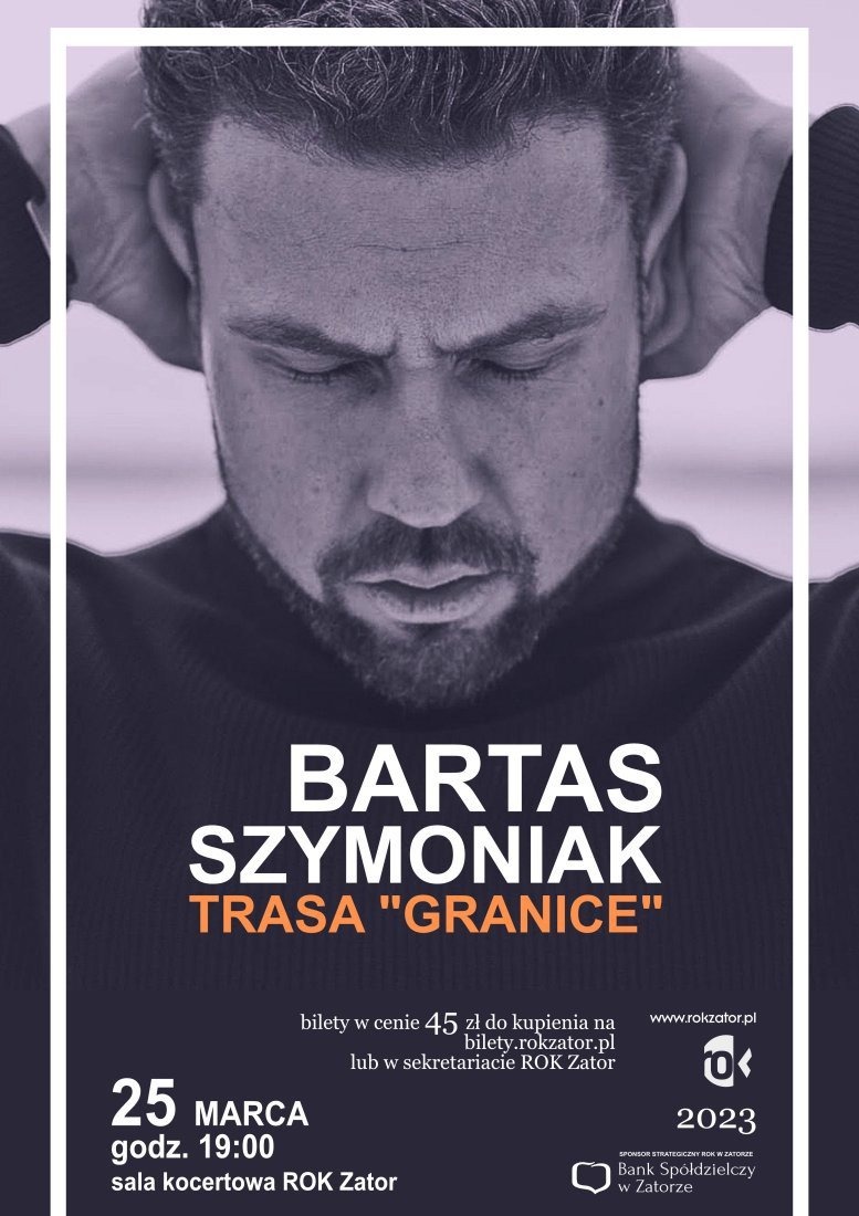 KONKURS. Koncert Bartka Szymoniaka w Zatorze - InfoBrzeszcze.pl