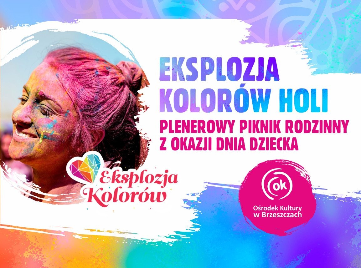 EKSPLOZJA KOLORÓW HOLI - PLENEROWY PIKNIK RODZINNY Z OKAZJI DNIA DZIECKA - InfoBrzeszcze.pl