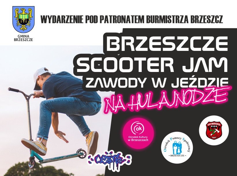 BRZESZCZE SCOOTER JAM ZAWODY W JEŹDZIE NA HULAJNODZE - WYDARZENIE POD PATRONATEM BURMISTRZA BRZESZCZ - InfoBrzeszcze.pl