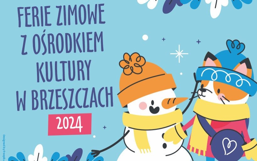 Zapraszamy na ferie zimowe 2024 z Ośrodkiem Kultury w Brzeszczach. - InfoBrzeszcze.pl
