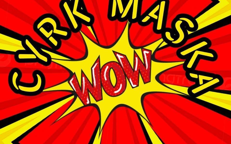 Cyrk MASKA wystąpi w Skidziniu - InfoBrzeszcze.pl