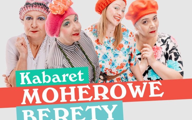 KABARET MOHEROWE BERETY - InfoBrzeszcze.pl
