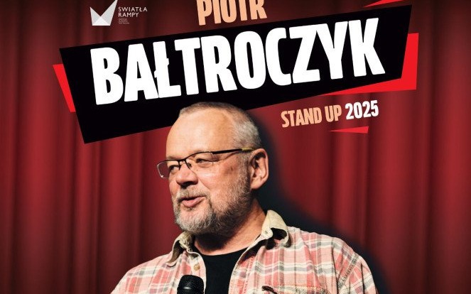 Piotr Bałtroczyk - Stand Up 2025. - InfoBrzeszcze.pl