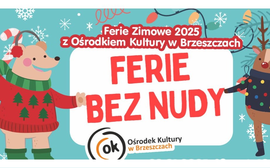 Ferie Zimowe 2025 z Ośrodkiem Kultury w Brzeszczach - InfoBrzeszcze.pl