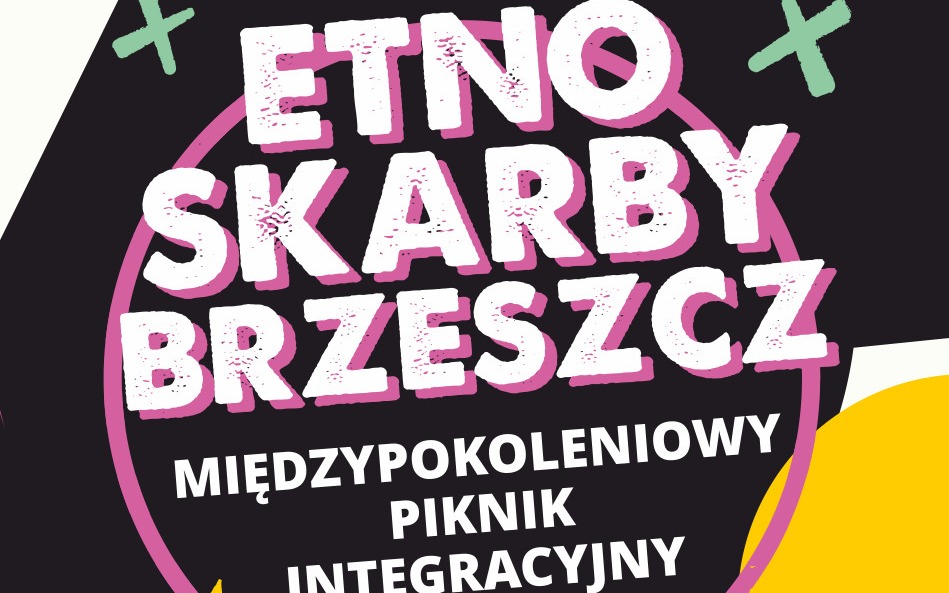 ETNO SKARBY BRZESZCZ - MIĘDZYPOKOLENIOWY PIKNIK INTEGRACYJNY - 8 czerwca 2025 r. - InfoBrzeszcze.pl