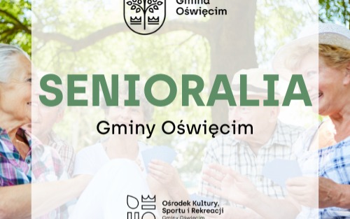 Senioralia Gminy Oświęcim 2025