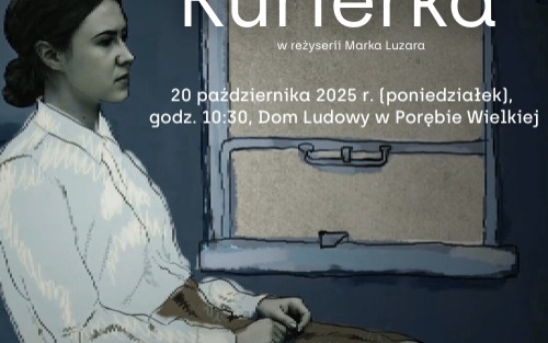 Projekcja filmu dokumentalnego „Kurierka” w Domu Ludowym w Porębie Wielkiej