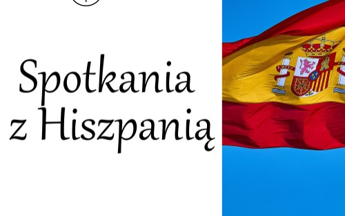 Spotkania z Hiszpanią - poznaj kulturę i język Hiszpanii