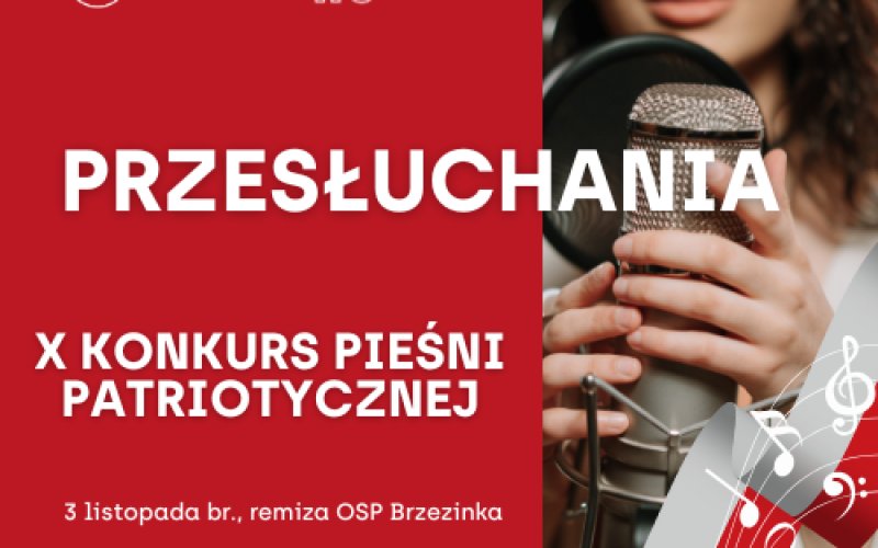 Przesłuchania w Konkursie Pieśni Patriotycznej