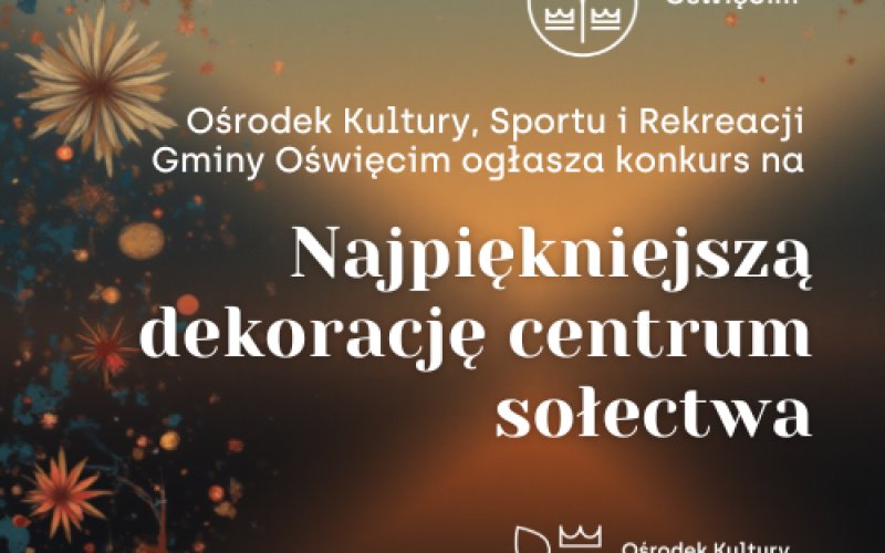 Konkurs świąteczny "Najpiękniejsza dekoracja centrum sołectwa"
