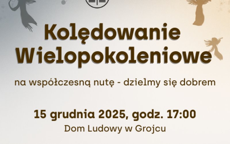 Kolędowanie Wielopokoleniowe na współczesną nutę - dzielmy się dobrem