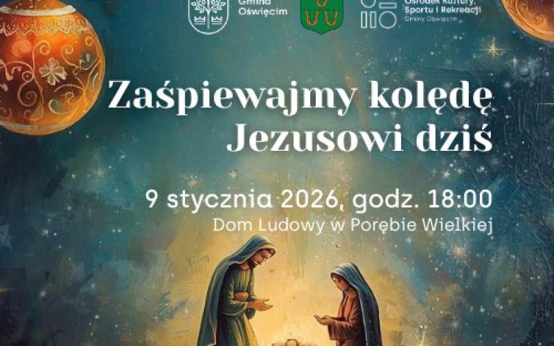 Zaśpiewajmy kolędę Jezusowi dziś