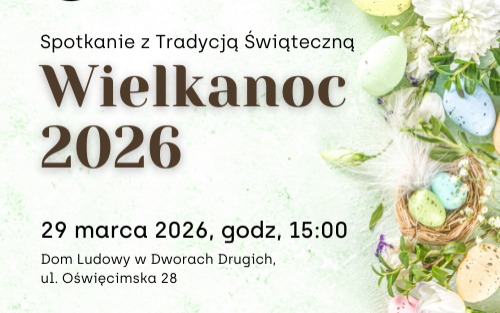 Spotkanie z Tradycją Świąteczną - Wielkanoc 2026