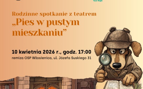 "Rodzinne spotkanie z teatrem - Pies w pustym mieszkaniu"