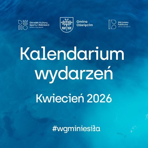 Kalendarium wydarzeń - KWIECIEŃ
