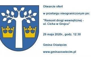 Otwarcie ofert w przetargu nieograniczonym - Remont drogi wewnętrznej - ul. Cicha w Grojcu